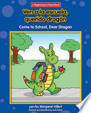 Ven a la escuela, querido dragón = by Hillert, Margaret