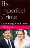The Imperfect Crime by Dove, Pete