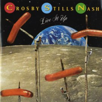 Live It Up by Crosby, Stills & Nash