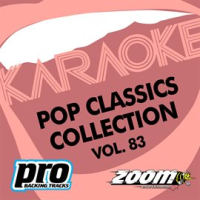 Zoom Karaoke - Pop Classics Collection - Vol. 83 by Zoom Karaoke