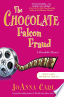 The chocolate falcon fraud by Carl, JoAnna