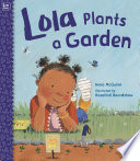 Lola plants a garden by McQuinn, Anna