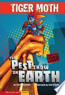 The pest show on Earth by Reynolds, Aaron