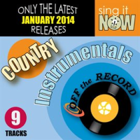 Jan 2014 Country Hits Instrumentals by Off The Record
