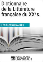 Dictionnaire de la Littérature française du XXe siècle by Universalis, Encyclopaedia