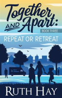 Repeat or Retreat by Hay, Ruth