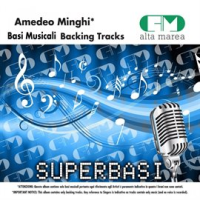 Basi Musicali: Amedeo Minghi (Backing Tracks) by Alta Marea