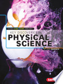 Key discoveries in physical science by Marsico, Katie