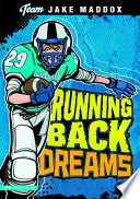 Running back dreams by Maddox, Jake