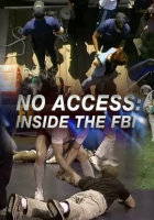 No Access: Inside the FBI by VMI Releasing