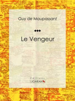 Le Vengeur by Maupassant, Guy De