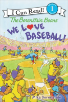 The Berenstain Bears: We Love Baseball by Berenstain, Mike
