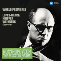 Lopes-Graça, Knipper & Weinberg: Cello Concertos (The Russian Years) by Mstislav Rostropovich