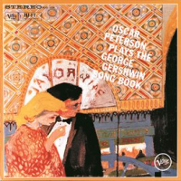 Oscar Peterson Plays The George Gershwin Song Book by Oscar Peterson