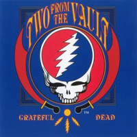 Two from the Vault by Grateful Dead