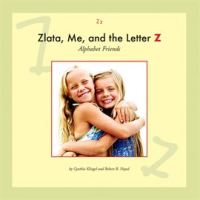 Zlata, Me, and the Letter Z by Klingel, Cynthia