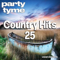 Country Hits 25 - Party Tyme by Party Tyme