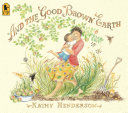 And the good brown earth by Henderson, Kathy