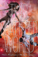This Shattered World by Kaufman, Amie