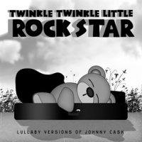 Lullaby Versions of Johnny Cash by Twinkle Twinkle Little Rock Star