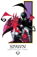 Spawn Origins Collection Vol. 4 by McFarlane, Todd