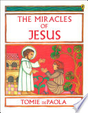 The miracles of Jesus by DePaola, Tomie