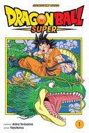 Dragon ball super by Toriyama, Akira