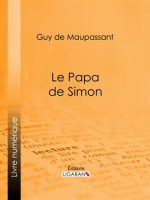 Le Papa de Simon by Maupassant, Guy De