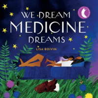 We Dream Medicine Dreams by Authors, Various