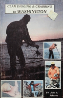 Clam digging & crabbing in Washington by Johnson, John A