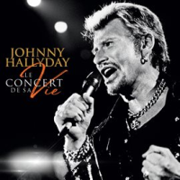 Le concert de sa vie by Johnny Hallyday