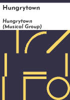 Hungrytown by Hungrytown (Musical group)