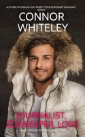 Journalist, Zookeeper, Love: A Gay Holiday Romance Short Story by Whiteley, Connor