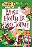 Miss Holly is too jolly! by Gutman, Dan