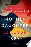 Mother daughter traitor spy by MacNeal, Susan Elia