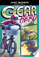 Gear hero by Maddox, Jake