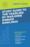Study Guide to The Yearling by Marjorie Kinnan Rawlings by Education, Intelligent