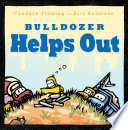 Bulldozer helps out by Fleming, Candace