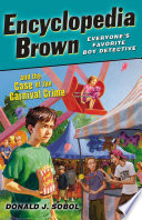 Encyclopedia Brown and the Case of the Carnival Crime by Sobol, Donald J