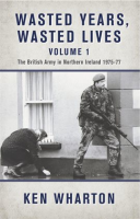 Wasted Years, Wasted Lives, Volume 1 by Wharton, Ken
