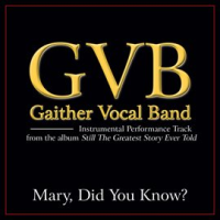 Mary, Did You Know? by Gaither Vocal Band