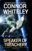 Speaker of Treachery: A Science Fiction Space Opera Novella by Whiteley, Connor