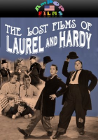The Lost Films of Laurel and Hardy by Laurel, Stan