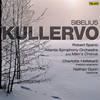 Sibelius: Kullervo, Op. 7 by Robert Spano