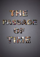 The Passage of Time by M.D., David Rubin