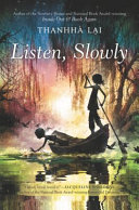 Listen, slowly by Lai, Thanhha