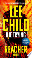 Die trying by Child, Lee