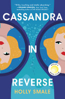 Cassandra in reverse by Smale, Holly