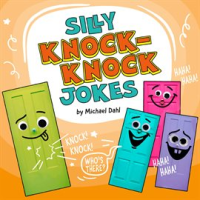 Silly Knock-Knock Jokes by Dahl, Michael