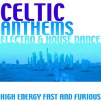 Celtic_Anthems__Electro___House_Dance